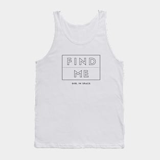 Find Me - Black Ink Tank Top